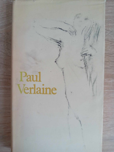 Katona Tams  Paul Verlaine (szerk.), Murnyi Zsuzsa (szerk.), Pierre Bonnard (ill.) - Paul Verlaine vlogatott versei (Helikon kiadvny Pierre Bonnard illusztrciival)