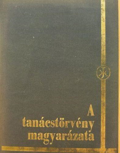 Dr. Dr. Bkesi Ferenc, Dr. Csaltzky Gyrgy, Dr. Frcht Pl, Dr. Horvth Albert, Dr. Kovcs Andor, Dr Tth Ferenc, Dr. Vg Lszl, Dr. Zsuffa Istvn, Dr. Dont Rber Albrecht Lszl - A tancstrvny magyarzata