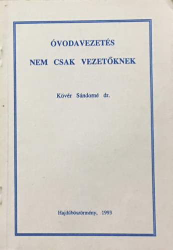 Kvr Sndorn dr. - vodavezets nem csak vezetknek