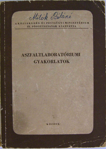 Simon Mikls - Aszfaltlaboratriumi gyakorlatok