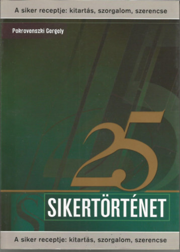 Pokrovenszki Gergely - 25 sikertrtnet
