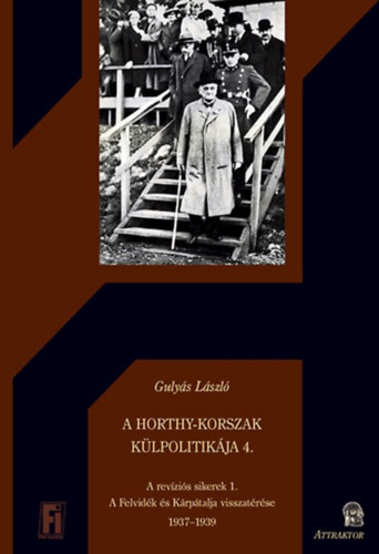Guly�s L�szl� - A Horthy-korszak k�lpolitik�ja 4.
