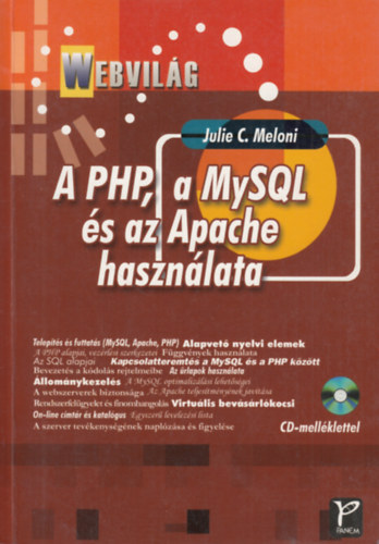 Julie C. Meloni - A PHP, a MySQL s az Apache hasznlata (CD nlkl)