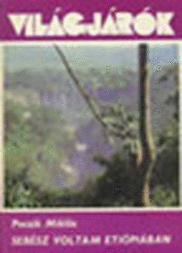 Poczik Miklós - Sebész voltam Etiópiában (Világjárók 134. Fekete-fehér, színes fotókkal gazdagon illusztrálva. teljes kiadás)