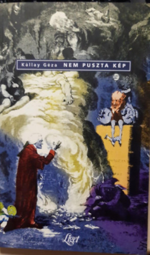 K�llay G�za - Nem puszta k�p