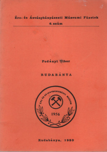 Podnyi Tibor - Rudabnya - rc- s svnybnyszati Mzeumi  Fzetek 6. szm