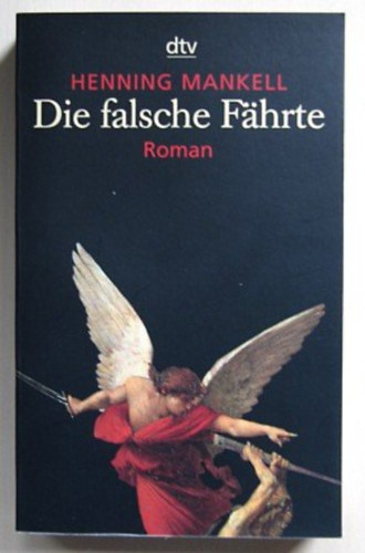 Hennig Mankell - Die falsche F�hrte