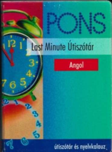 Gordon Walker - Pons Last Minute Útiszótár - Angol