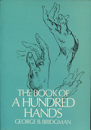 George B. Bridgman - The Book of a Hundred Hands