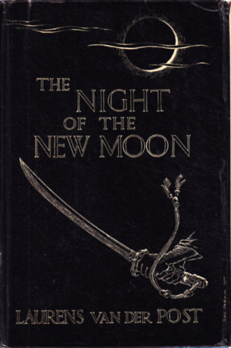 Laurens van der Post - The night of the new moon