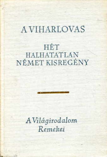 Kleist-Keller-Hoffmann... - A viharlovas (hét halhatatlan német kisregény)