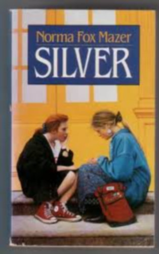 by Norma Fox Mazer  (author) - Silver
