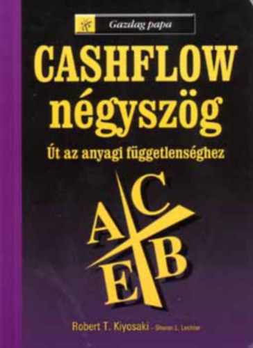 Robert T. Kiyosaki - A Cashflow-ngyszg