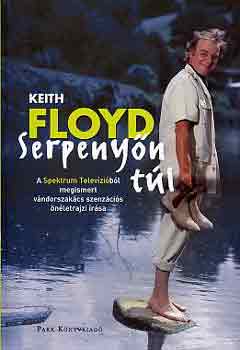 Keith Floyd - Serpenyn tl