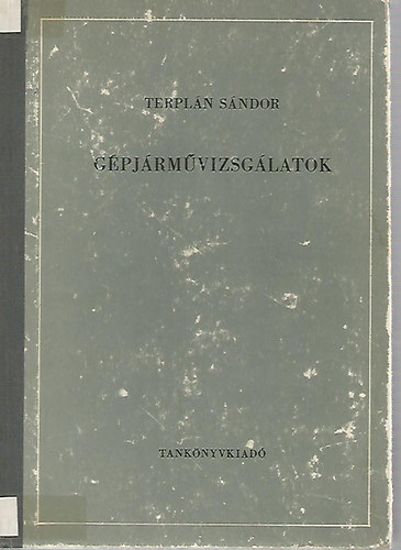 Terplán Sándor - Gépjárművizsgálatok