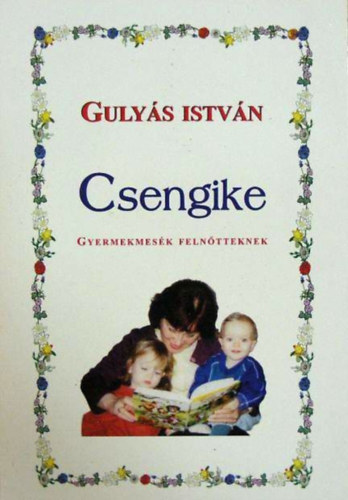 Gulys Istvn - Csengike