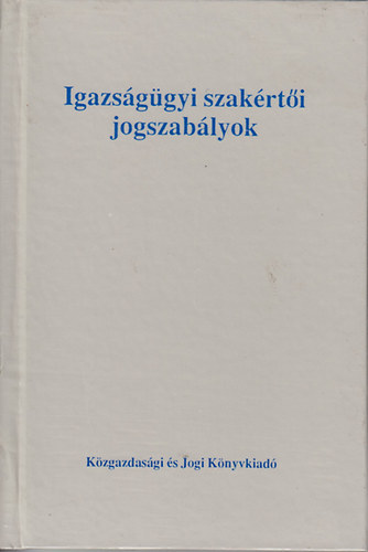 Dr. Osvald Csilla; Dr. Sra Katalin - Igazsggyi szakrti jogszablyok