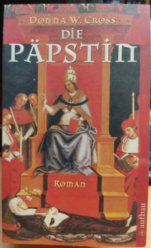 Donna W. Cross - Die P�pstin