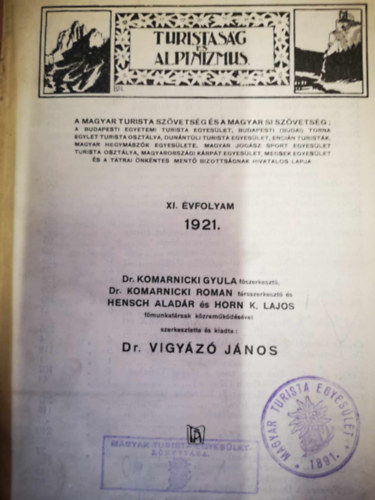 Dr.  Vigyz Jnos (szerk.) - Turistasg s alpinizmus 1921 XI. vfolyam