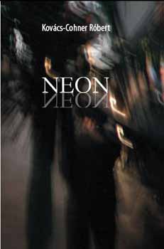 Kov�cs-Cohner R�bert - Neon