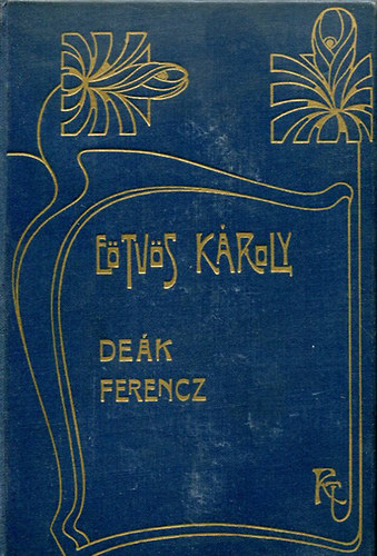 Etvs Kroly - Dek Ferencz I-II. ktet