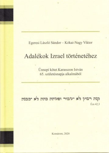 Kkai Nagy Viktor Egresi Lszl Sndor - Adalkok Izrael trtnethez