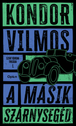 Kondor Vilmos - A másik szárnysegéd