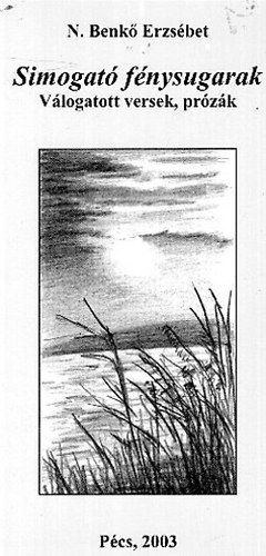 N. Benk� Erzs�bet - Simogat� f�nysugarak