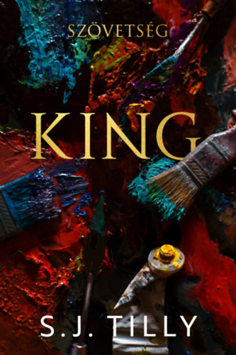 S.J. Tilly - Szövetség - King