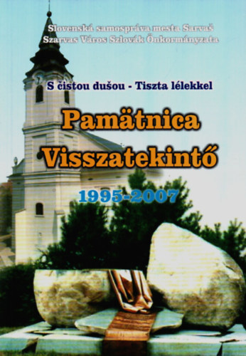S  istou duou - Tiszta llekkel Pamtica Visszatekint 1995-2007