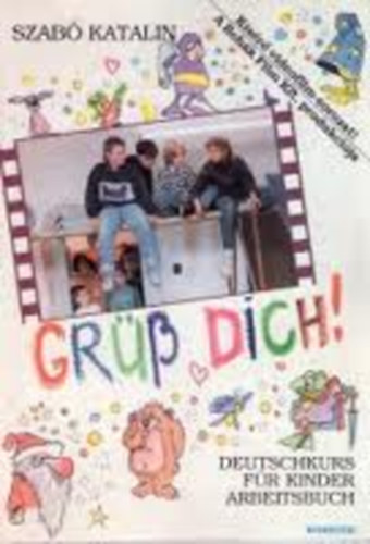 Szab Katalin - Gr Dich - Deutschkurs fr kinder arbeitsbuch