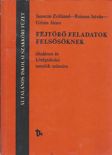 Imrecze-Reiman-Urbn - Fejtr feladatok felssknek