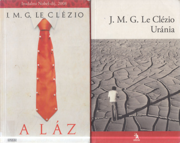 J. M. G. Le Cl�zio - 2 db. vil�girodalom (A l�z + Ur�nia)