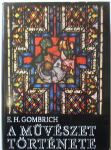 E.H. Gombrich - A művészet története