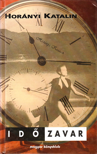 Hor�nyi Katalin - Id�zavar