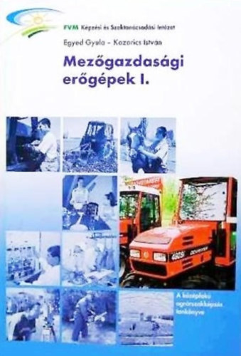 Mezőgazdasági erőgépek I.