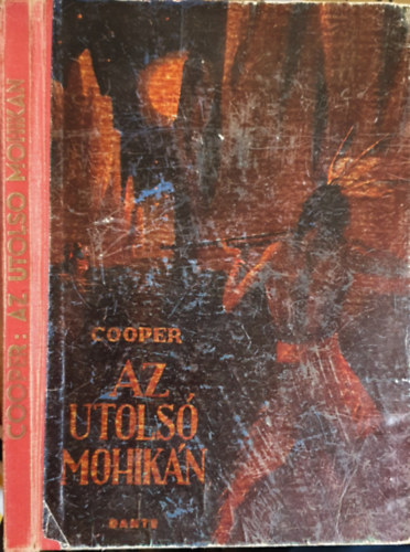 Fenimore Cooper - Az utols mohikn