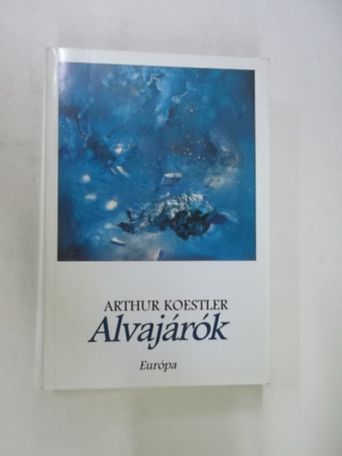 Arthur Koestler - Alvaj�r�k