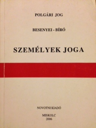 Besenyei Lajos; Bíró György - Személyek joga (Polgári jog)