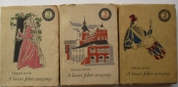 J�kai M�r - A l�csei feh�r asszony I-III. (Olcs� k�nyvt�r)
