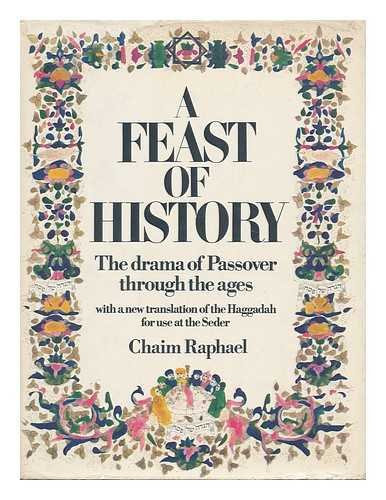 Chaim Raphael - A Feast of History (Angol, részben héber nyelvű)