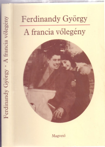 Ferdinandy Gyrgy - A francia vlegny - Elbeszlsek