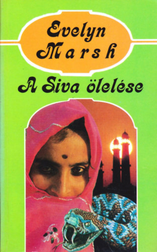 Evelyn Marsh - 5 db Evelyn Marsh krimi: A Siva �lel�se - A sejtseb�sz titka - L�z�lom - A szanat�rium rejt�lye - Hal�los d�zis