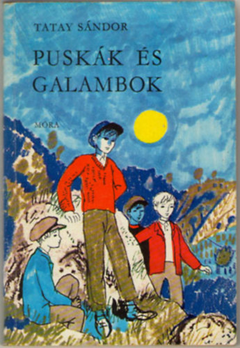 Tatay Sndor - Puskk s galambok