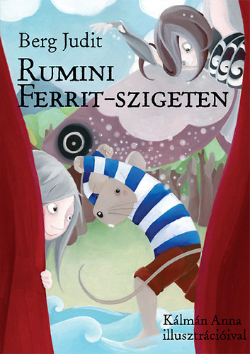 Berg Judit - Rumini Ferrit-szigeten