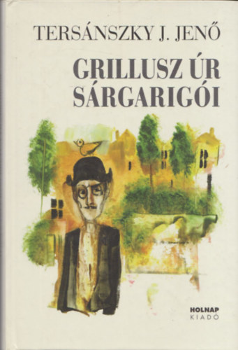 Tersnszky Jzsi Jen - Grillusz r srgarigi