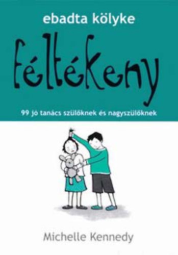 Michelle Kennedy - F�lt�keny (Ebadta k�lyke)