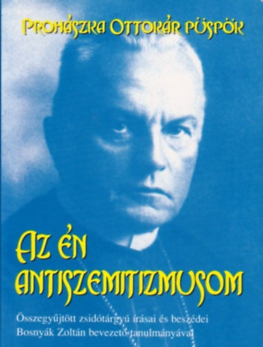 Prohszka Ottokr - Az n antiszemitizmusom