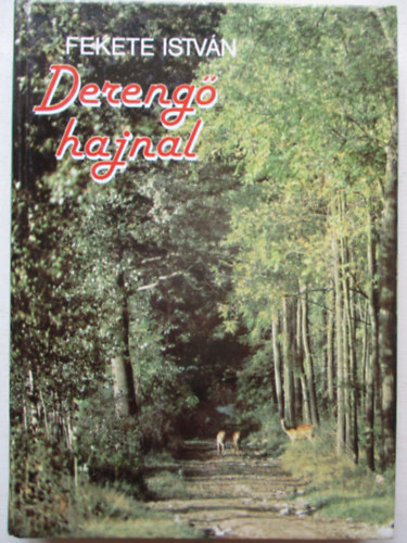 Fekete  Istv�n - Dereng� hajnal
