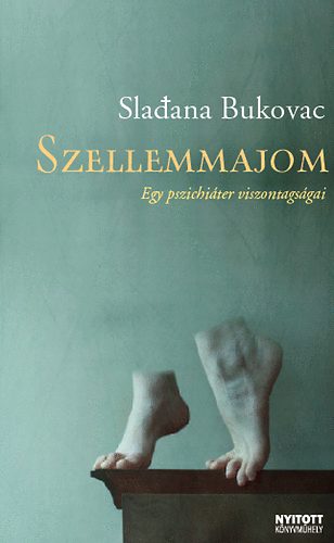 Sladana Bukovac - Szellemmajom - Egy pszichi�ter viszontags�gai